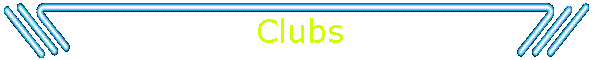 Clubs