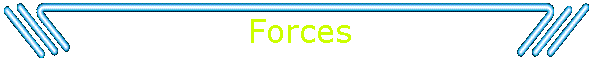 Forces