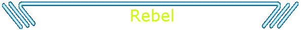 Rebel
