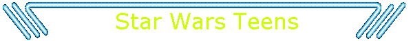 Star Wars Teens
